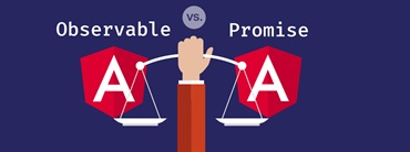 Angular Observable vs Angular Promise: Differences, Uses & How To Build Them